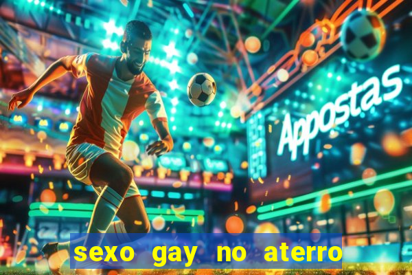 sexo gay no aterro do flamengo